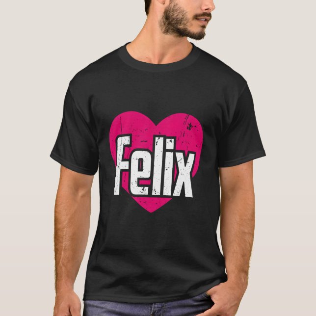 I Liebe Felix Vorname I He Felix T-Shirt (Vorderseite)