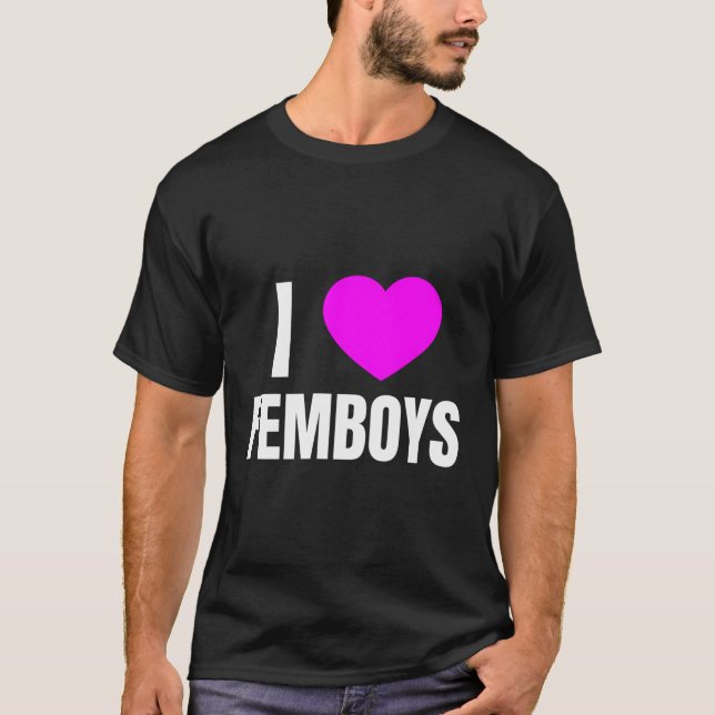 I Liebe Femboys T-Shirt (Vorderseite)