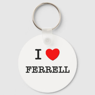 I Liebe Ferrell Schlüsselanhänger