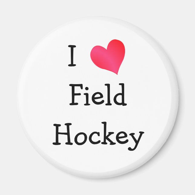 I Liebe Field Hockey Magnet (Vorne)