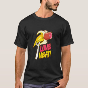 I Liebe Fleisch T-Shirt