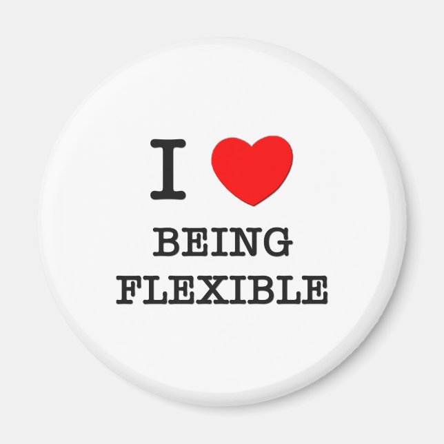 I Liebe flexibel zu sein Magnet (Vorne)