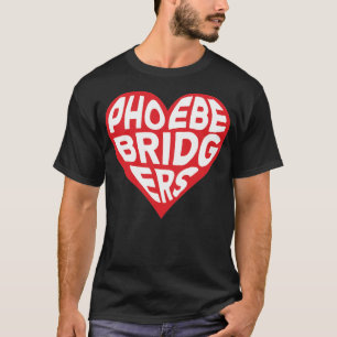 I LIEBE FOEBE BRIDGERS Aufkleber T-Shirt