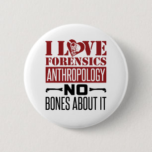 I Liebe Forensik Anthropologie Anthropologin Button