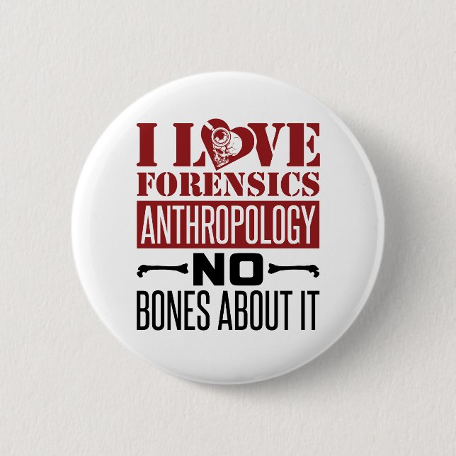 I Liebe Forensik Anthropologie Anthropologin Button (Vorderseite)