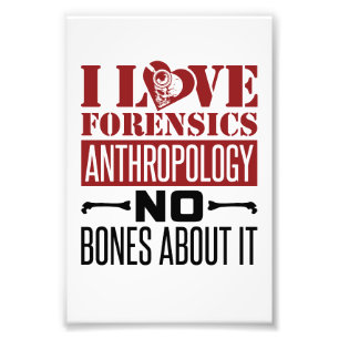 I Liebe Forensik Anthropologie Anthropologin Fotodruck