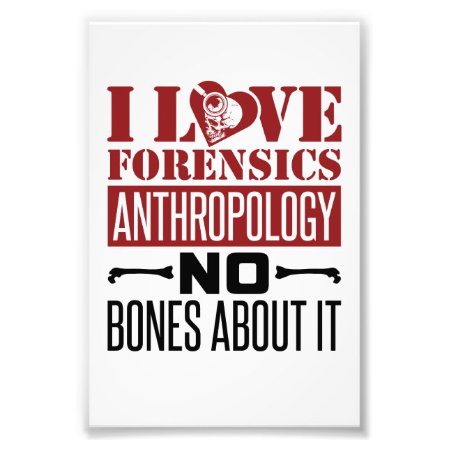 I Liebe Forensik Anthropologie Anthropologin Fotodruck (Vorne)