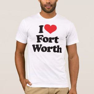 I Liebe Fort Worth T-Shirt