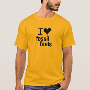 I Liebe-Fossilienbrennstoff-T - Shirt