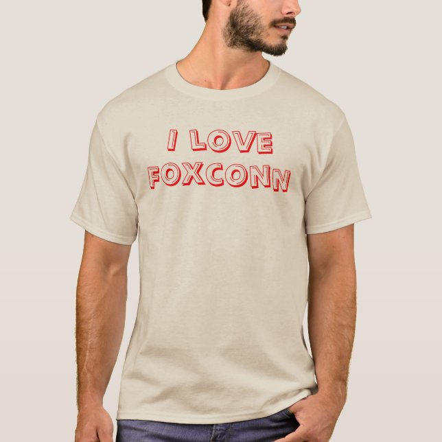 I Liebe Foxconn T-Shirt (Vorderseite)