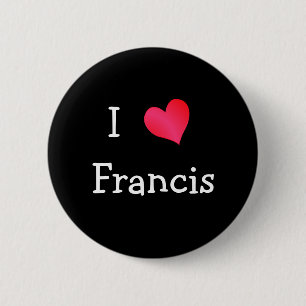 I Liebe Francis Button