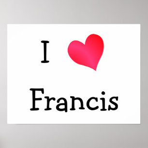 I Liebe Francis Poster