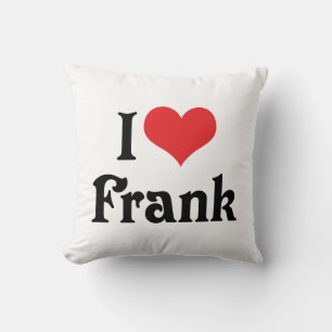 I LIEBE FRANK KISSEN