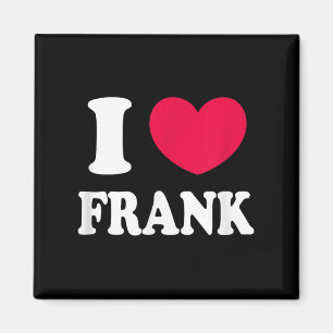 I LIEBE FRANK MAGNET