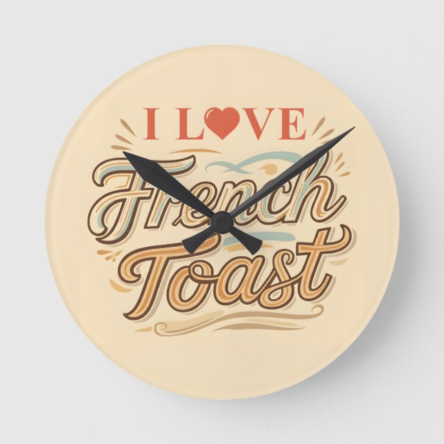 I Liebe Französischer Toast Runde Wanduhr (Vorderseite)