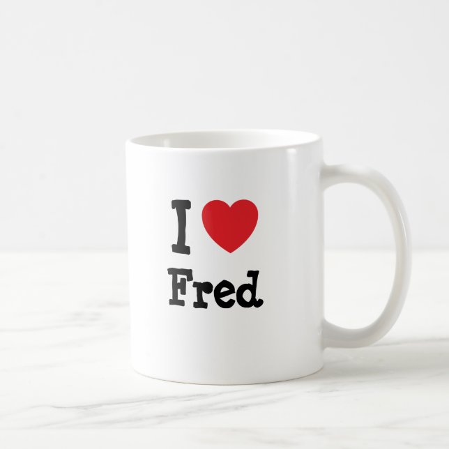I Liebe Fred heart T - Shirt Tasse (Rechts)