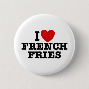 I Liebe French Fries Button