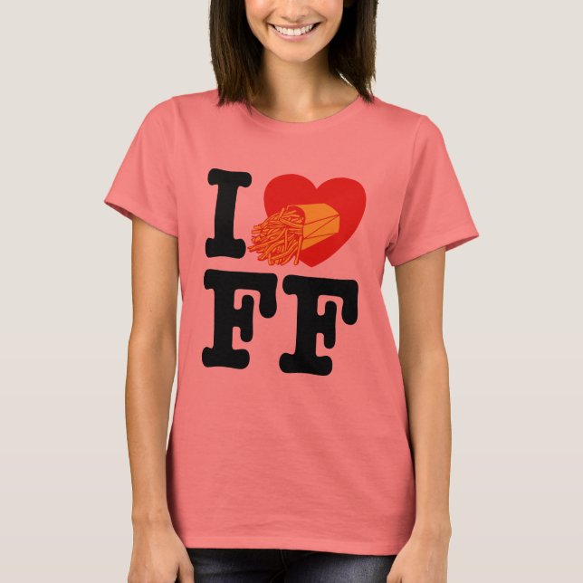 I Liebe French Fries T-Shirt (Vorderseite)