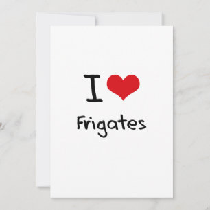 I Liebe Frigates
