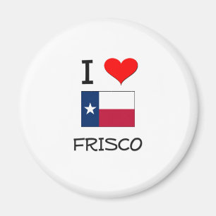 I Liebe Frisco Texas Magnet