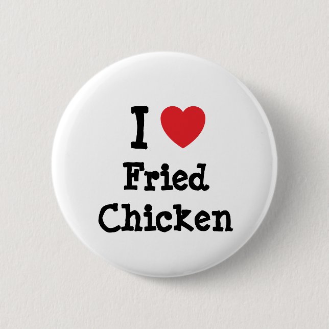 I Liebe Frittierter T - Shirt Button (Vorderseite)
