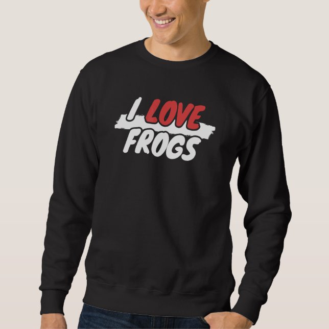 I Liebe Frogs Sweatshirt (Vorderseite)