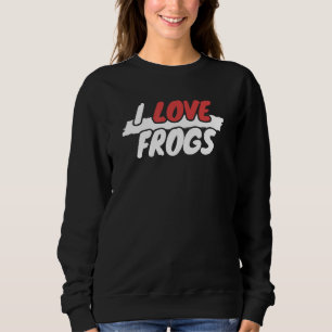 I Liebe Frogs Sweatshirt