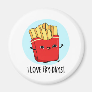 I Liebe Fry Days Funny French Fries Pun Magnet