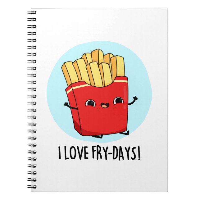 I Liebe Fry Days Funny French Fries Pun Notizblock (Vorderseite)