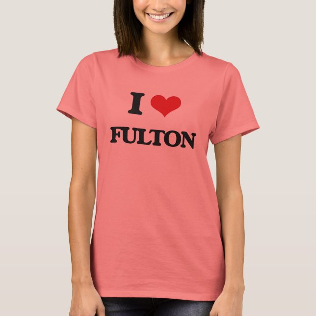 I Liebe Fulton T-Shirt (Vorderseite)