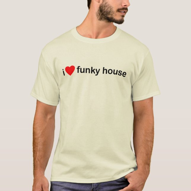 I Liebe-Funky Haus T-Shirt (Vorderseite)