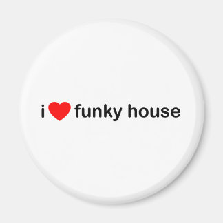 I Liebe Funky House Magnet