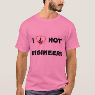 I Liebe für Heißingenieure T-Shirt