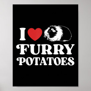 I Liebe Furry Potato Funny Guinea Schweinekekeppic Poster