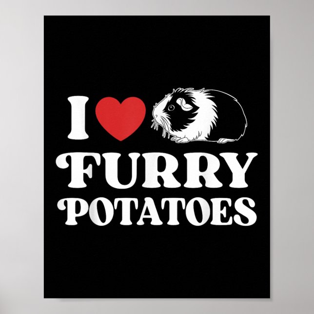 I Liebe Furry Potato Funny Guinea Schweinekekeppic Poster (Vorne)
