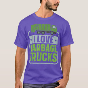I Liebe Garbage Truck Dump Truck Trash Truck Recyc T-Shirt