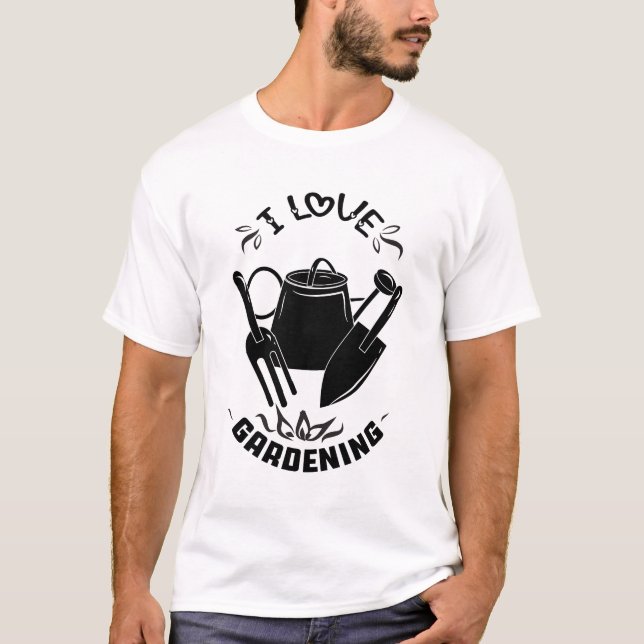 I Liebe Gartenarbeit T-Shirt (Vorderseite)