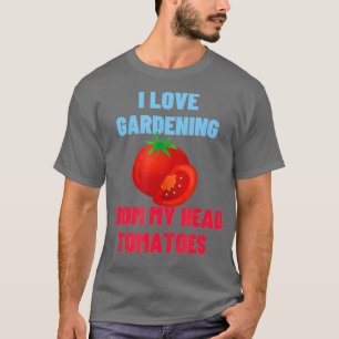 I Liebe Gartenbau Puppenkartoffeln Funny Hobby Ges T-Shirt