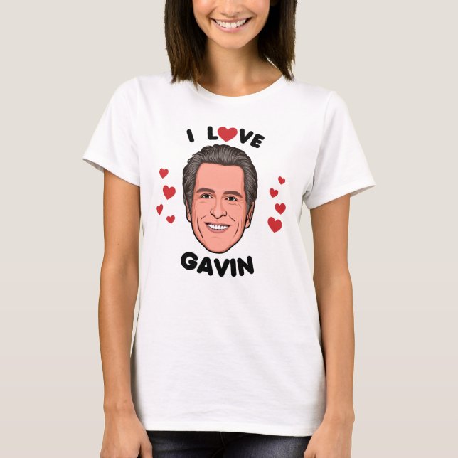 I Liebe Gavin Newsom T-Shirt (Vorderseite)