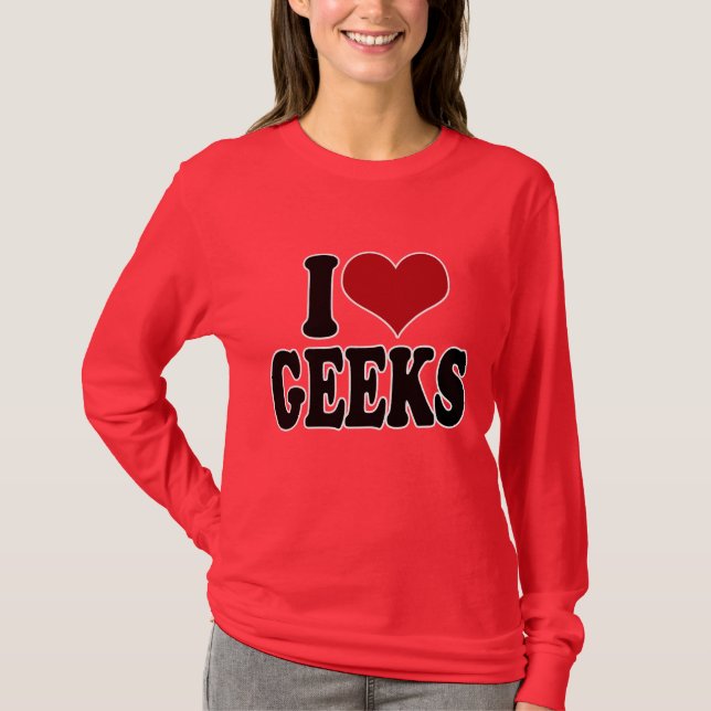 I Liebe Geeks T-Shirt (Vorderseite)
