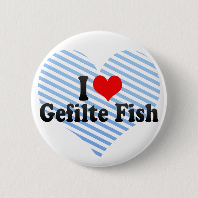I Liebe Gefilte Fische Button (Vorderseite)