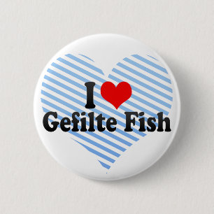 I Liebe Gefilte Fische Button
