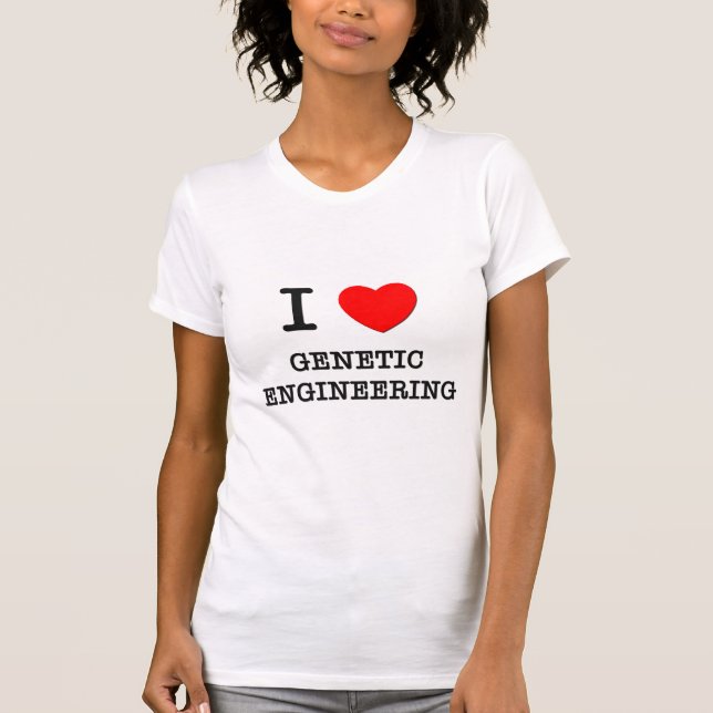 I Liebe-Gentechnik T-Shirt (Vorderseite)