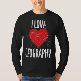 I Liebe Geografie Lehrer Geographin T-Shirt