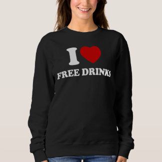 I Liebe Getränke Pun Innuendo Drinks Vintag Sweatshirt