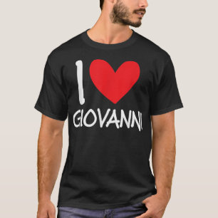 I Liebe Giovanni Name Personalisiert Men Typ BESTE T-Shirt