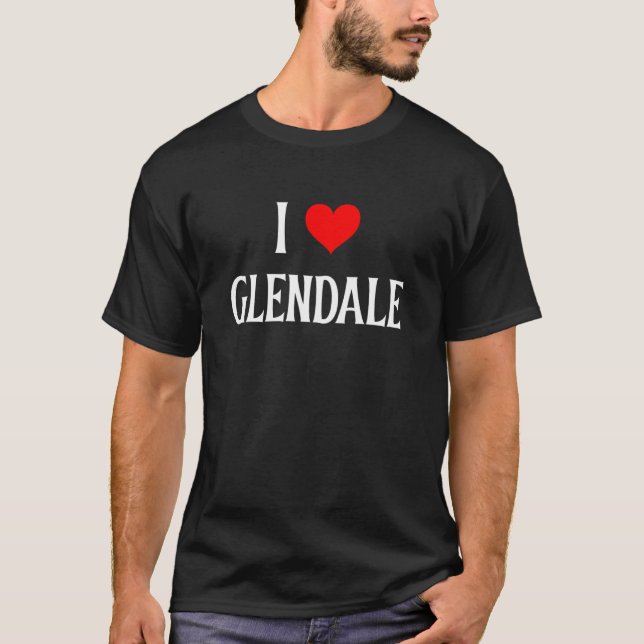 I Liebe Glendale I Heart Glendale Ferien Reisen So T-Shirt (Vorderseite)