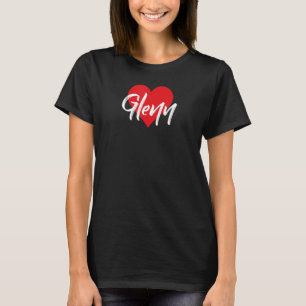 I Liebe Glenn Vorname I Herz T-Shirt
