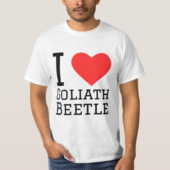 I Liebe Goliath Käfer T-Shirt (Vorderseite)