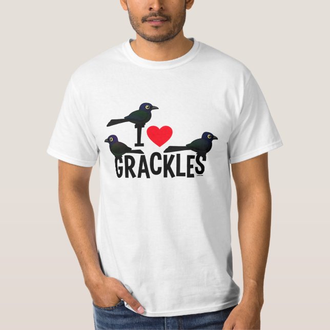 I Liebe Grackles T-Shirt (Vorderseite)